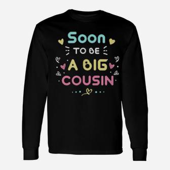 Big Cousin Cute Pregnancy Announcement Long Sleeve T-Shirt - Monsterry CA