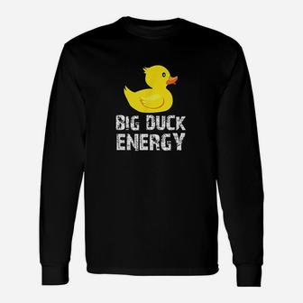 Big Duck Energy Yellow Unisex Long Sleeve | Crazezy