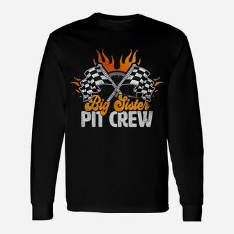 Big Sister Pit Crew Race Car Birthday Party Racing Family Unisex Long Sleeve | Crazezy