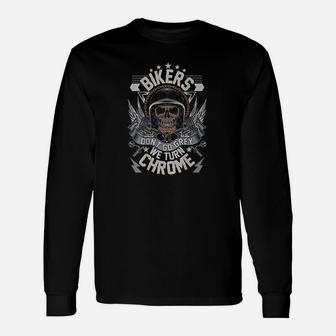 Bikers Dont Grey They Turn Unisex Long Sleeve | Crazezy