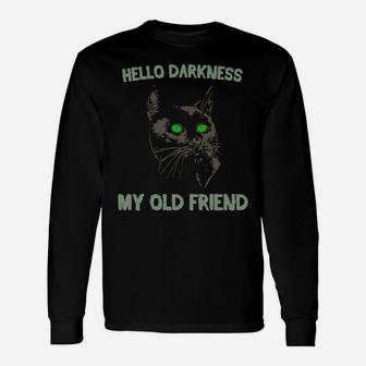 Black Cat Hello Darkness My Old Friend Unisex Long Sleeve | Crazezy