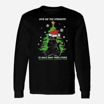 Black Cat Santa Give Me The Strength To Walk Away From Stupid People Long Sleeve T-Shirt - Monsterry UK