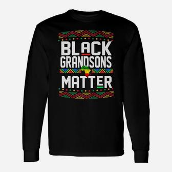 Black Grandsons Matter Shirt For Men Grandson History Month Unisex Long Sleeve | Crazezy