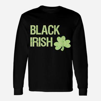 Black Irish St Patrick's Day Shirt With Shamrock Unisex Long Sleeve | Crazezy CA