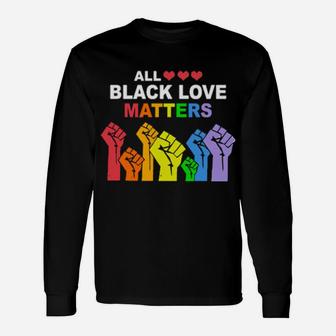 All Black Love Matters Lgbt Hands Long Sleeve T-Shirt - Monsterry