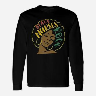 Black Nurses Rock Gift For African American Cna Rn Lpn S Unisex Long Sleeve | Crazezy CA