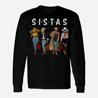 Black Sistas Queen Melanin African American Women Pride Gift Unisex Long Sleeve | Crazezy
