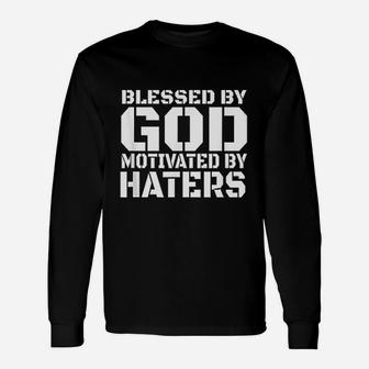 Blessed By God Motivated By Haters Unisex Long Sleeve | Crazezy