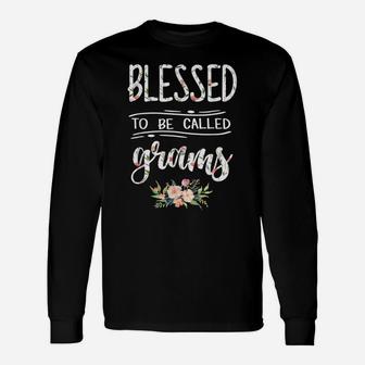 Blessed To Be Called Grams Floral Flower Unisex Long Sleeve | Crazezy UK