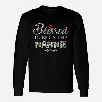 Blessed To Be Called Nannie Unisex Long Sleeve | Crazezy AU
