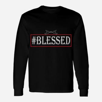 Blessed Unisex Standard T-Shirt For Men And Women Unisex Long Sleeve | Crazezy