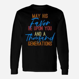 Blessing From God Favor Be On You Face Shine For Generations Long Sleeve T-Shirt - Monsterry DE