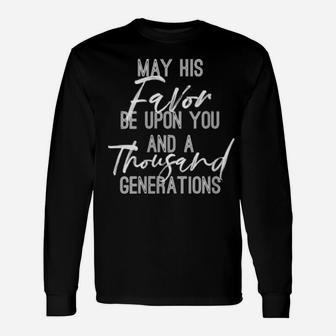 Blessing May His Favor Be Upon You Christian Long Sleeve T-Shirt - Monsterry AU