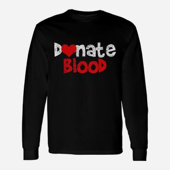 Blood Donor Donation Unisex Long Sleeve | Crazezy UK