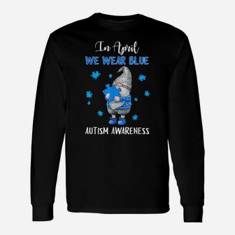Blue Gnomes In April We Wear Blue Autism Awareness Month Unisex Long Sleeve | Crazezy UK