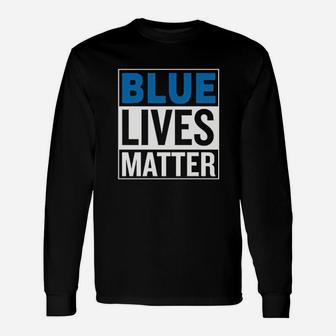 Blue Lives Matter Support Cops Police Appriciation Respect Unisex Long Sleeve | Crazezy CA