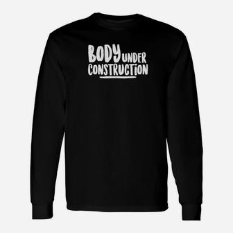 Body Under Construction Motivational Exercise Long Sleeve T-Shirt - Thegiftio UK