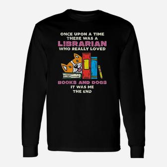 Books And Dogs Pet Lover Unisex Long Sleeve | Crazezy AU