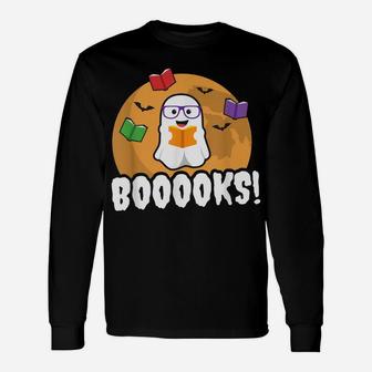 Booooks Ghost T Shirt Boo Read Books Library Gift Funny Unisex Long Sleeve | Crazezy