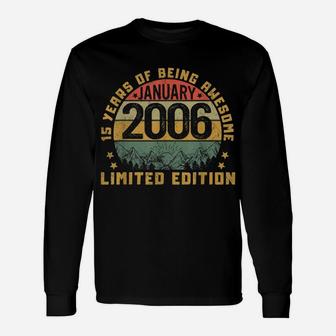 Born In January 2006 15 Yrs Tee Vintage 15Th Birthday Gift Unisex Long Sleeve | Crazezy DE