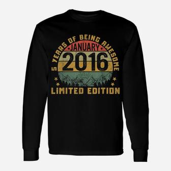 Born In January 2016 5 Yrs Tee Vintage 5Th Birthday Gift Unisex Long Sleeve | Crazezy