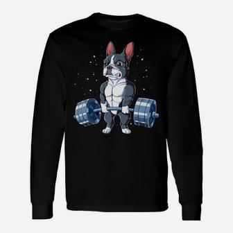 Boston Terrier Weightlifting Funny Deadlift Men Fitness Gym Unisex Long Sleeve | Crazezy CA