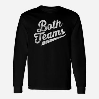 Both Teams Funny Gay Equality Top Unisex Long Sleeve | Crazezy