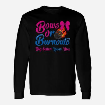 Bows Or Burnouts Sister Loves You Gender Reveal Unisex Long Sleeve | Crazezy