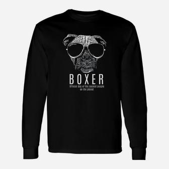 Boxer Official Dog Of The Coolest Pup Lovers Unisex Long Sleeve | Crazezy DE