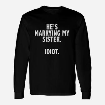 Brother Of The Bride Bachelor Party Unisex Long Sleeve | Crazezy AU