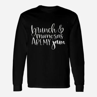 Brunch And Mimosas Are My Jam Unisex Long Sleeve | Crazezy AU