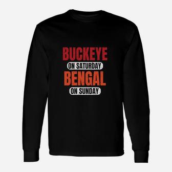 Buckeye On Saturday Bengal On Sunday Long Sleeve T-Shirt - Thegiftio UK