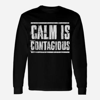 Calm Is Contagious Tshirt Distressed Military Veteran Tee Unisex Long Sleeve | Crazezy UK
