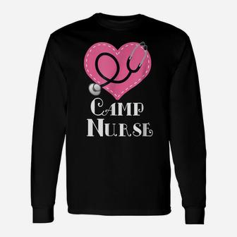 Camp Nurse T-Shirt Nursing Appreciation Job Gift Unisex Long Sleeve | Crazezy
