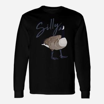 Canadian Silly Goose Funny Cute Bird Hunter Gift Animal Unisex Long Sleeve | Crazezy