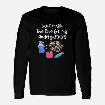 Cant The Love For My Kindergartners Kinder Teacher Gift Unisex Long Sleeve | Crazezy