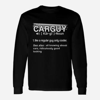 Car Guy Car Guy Definition Long Sleeve T-Shirt - Thegiftio UK
