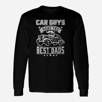 Car Guys Make The Best Dads Mechanic Body Shop Woeker Unisex Long Sleeve | Crazezy AU