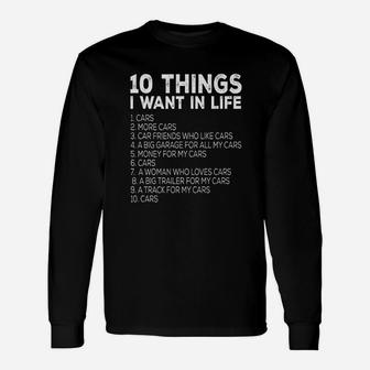 Car Lover Ten Things I Want In Life Cars Long Sleeve T-Shirt - Thegiftio UK