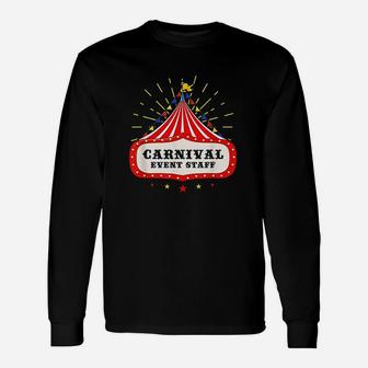 Carnival Event Staff Party Unisex Long Sleeve | Crazezy