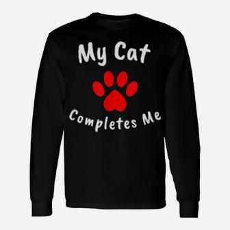 My Cat Completes Me Valentine Heart Paw Print Long Sleeve T-Shirt - Monsterry