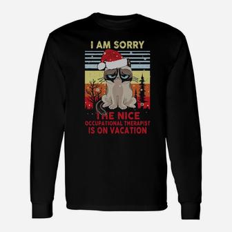 Cat Santa I Am Sorry The Nice Occupational Therapist Is On Vacation Vintage Long Sleeve T-Shirt - Monsterry UK