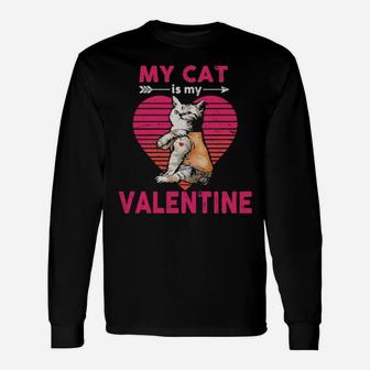 My Cat Is My Valentine Heart Vintage Long Sleeve T-Shirt - Monsterry