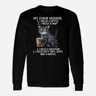 Cats And Coffee, My Four Mood, Cat Lovers, Coffee Lovers Unisex Long Sleeve | Crazezy