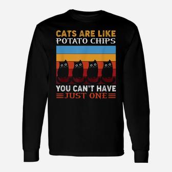 Cats Are Like Potato Chips Funny Cat Apparel Unisex Long Sleeve | Crazezy AU
