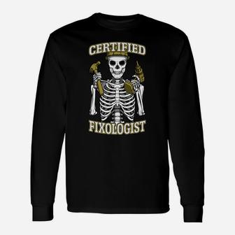 Certified Fixologist Gothic Skeleton Woodworking Carpenter Sweatshirt Unisex Long Sleeve | Crazezy