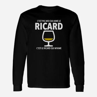 C'est Pas Moi Qui Aime Le Ricard C'est Le Ricard Qui M'aime ApÉro Alcool Humour Jb5 Collection Long Sleeve T-Shirt - Thegiftio UK