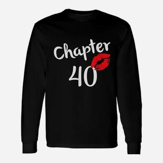 Chapter 40 Years 40Th Happy Birthday Unisex Long Sleeve | Crazezy