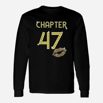 Chapter 47 Years 47Th Happy Birthday Queen Lips Women Gift Unisex Long Sleeve | Crazezy