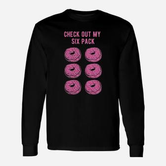 Check Out My Six Pack Workout Donuts Unisex Long Sleeve | Crazezy